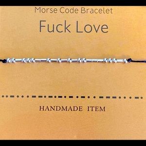 Morse Code Message Bracelet “Fuck Love”